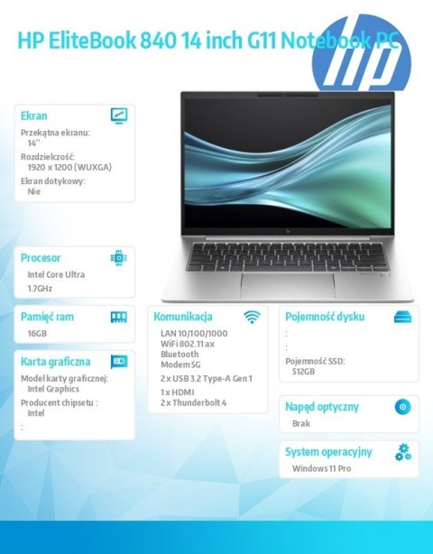 Notebook EliteBook 840 G11 U7-155U 512GB/16GB/W11P/14.0 9G0V6ET Notebook EliteBook 840 G11 U7-155U 512GB/16GB/W11P/14.0 9G0V6ET