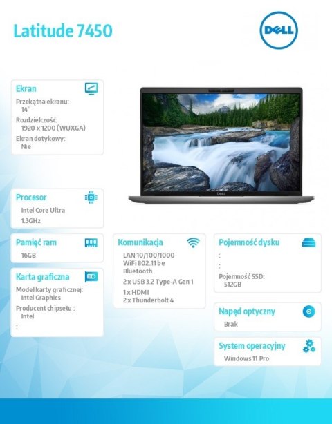 Notebook Latitude 7450 Win11Pro Ultra 5 125U/16GB/512GB SSD Gen4/14.0 FHD+/Int/FgrPr&SmtCd/FHD/IR Cam/Mic/WLAN+BT/Backlit Kb/3C/ Notebook Latitude 7450 Win11Pro Ultra 5 125U/16GB/512GB SSD Gen4/14.0 FHD+/Int/FgrPr&SmtCd/FHD/IR Cam/Mic/WLAN+BT/Backlit Kb/3C/