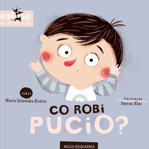 Książeczka Pucio. Co Robi Pucio? Książeczka Pucio. Co Robi Pucio?