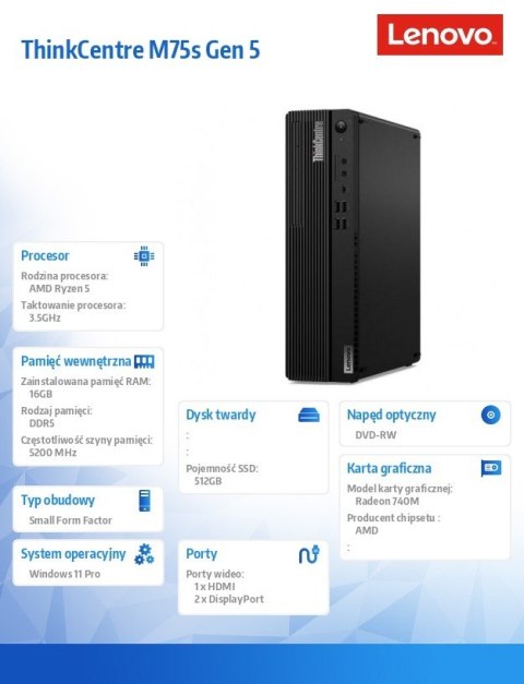Komputer ThinkCentre M75s G5 SFF 12TA0004PB W11Pro 8500G/16GB/512GB/AMD Radeon/DVD/3YRS OS Komputer ThinkCentre M75s G5 SFF 12TA0004PB W11Pro 8500G/16GB/512GB/AMD Radeon/DVD/3YRS OS