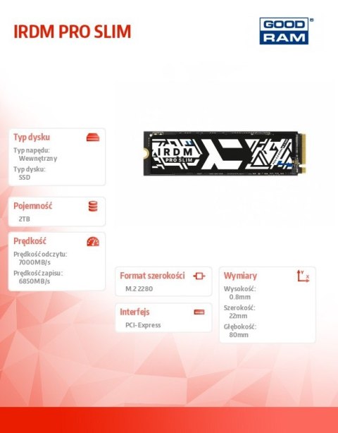 Dysk SSD IRDM PRO SLIM 2TB M.2 4x4 NVMe 2280 7000/6850 Dysk SSD IRDM PRO SLIM 2TB M.2 4x4 NVMe 2280 7000/6850