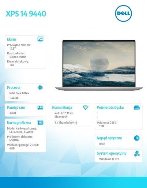 Notebook XPS 14 9440/Ultra 7 155H/32GB/1TB SSD/14.5 3.5K Touch/GeForce RTX 4050/WLAN + BT/Backlit Kb/6 Cell/W11Pro/3YProSupport Notebook XPS 14 9440/Ultra 7 155H/32GB/1TB SSD/14.5 3.5K Touch/GeForce RTX 4050/WLAN + BT/Backlit Kb/6 Cell/W11Pro/3YProSupport