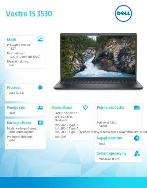 Laptop Vostro 15 (3530) Win11Pro i5-1334U/8GB/512GB SSD/15.6 FHD 120Hz/Intel UHD/FgrPr/FHD Cam/Mic/WLAN + BT/Backlit Kb/3 Cell/3