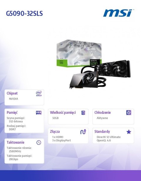 Karta graficzna GeForce RTX 5090 SUPRIM LIQUID SOC 32G GDDR7 512bit 3DP/HDMI Karta graficzna GeForce RTX 5090 SUPRIM LIQUID SOC 32G GDDR7 512bit 3DP/HDMI