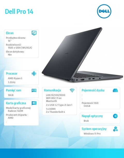 Laptop Dell Pro 14 PC14255/AMD Ryzen 5 220/16GB/512GB SSD/14.0 FHD+/Radeon 740M/FgrPr/FHD/IR Cam/Mic/WLAN+BT/Backlit Kb/3 Cell/W