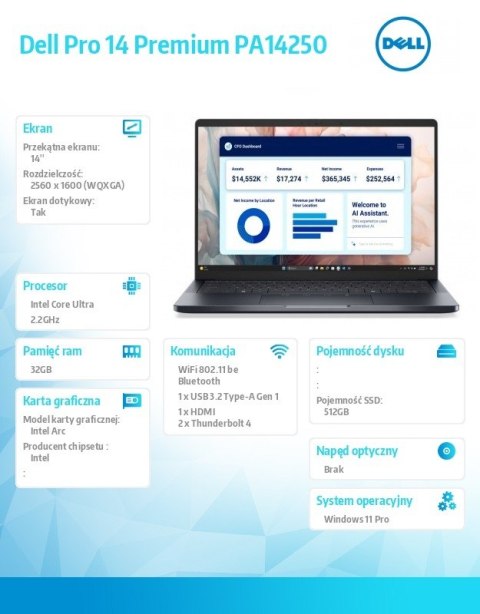 Laptop Dell Pro 14 Premium PA14250 W11P Ultra 7 268V/32GB/512GB/14.0 QHD+ Touch/Arc/FgrPr/FHD/IRCam/Mic/WLAN+BT/BcklKb/3C/vPro/3
