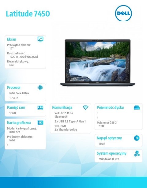 Laptop Latitude 7450 Win11Pro Ultra 5 135H/16GB/1TB SSD/14.0 FHD+250nits/Intel Graphics/FgrPr/FHD/IR Cam/Mic/WWAN Ready+BT/BcklK