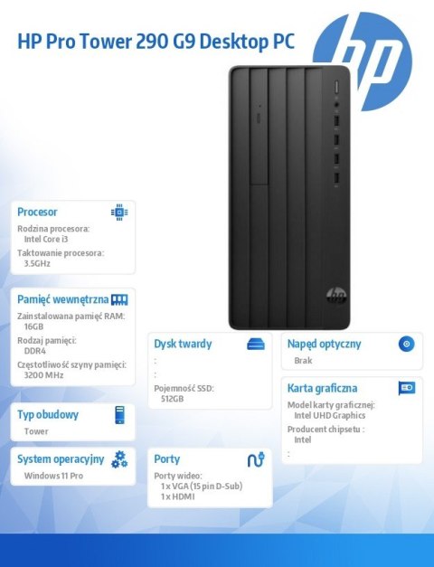 Komputer Pro Tower 290 G9 i3-14100 512GB/16GB/W11P B6ZB0ET Komputer Pro Tower 290 G9 i3-14100 512GB/16GB/W11P B6ZB0ET