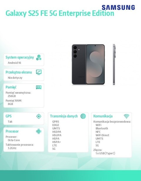 Smartfon Galaxy S25 FE 5G 8/256GB Enterprise Edition czarny Smartfon Galaxy S25 FE 5G 8/256GB Enterprise Edition czarny