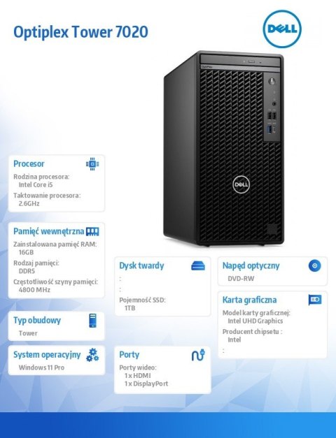 Komputer OptiPlex Tower 7020 W11Pro i5-14500 vPro/16GB/1TB/Int/DVD RW/Wireless Kb & Mouse/300W/3YPS Komputer OptiPlex Tower 7020 W11Pro i5-14500 vPro/16GB/1TB/Int/DVD RW/Wireless Kb & Mouse/300W/3YPS
